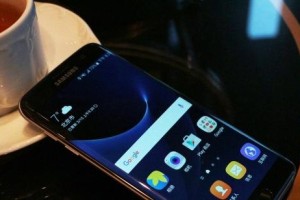 S7Edge官翻机的体验（解锁全新体验，S7Edge官翻机如何？）